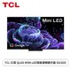 [欣亞] 【55吋】TCL 55型 QLED MIMI LED智能連網顯示器 55C835(含基本安裝)