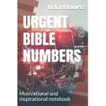 URGENT BIBLE NUMBERS: MOTIVATIONAL AND INSPIRATIONAL NOTEBOOK