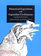 在飛比找三民網路書店優惠-Historical Capitalism With Cap