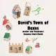 David’s Town of Boxes: David loved to play with boxes. Step-by-step, he created a box town.