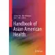 Handbook of Asian American Health