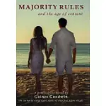 MAJORITY RULES: AND THE AGE OF CONSENT