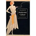 THE CAMBRIDGE COMPANION TO MODERNIST CULTURE