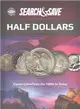 Whitman Search & Save Half Dollars ─ Classic Coins from the 1800s to Today