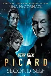 Star Trek: Picard: Second Self (Star Trek: Picard) by Una McCormack