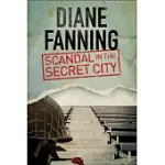 SCANDAL IN THE SECRET CITY