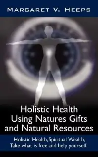 在飛比找博客來優惠-Holistic Health Using Natures 