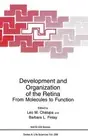 Development and Organization of the Retina: From Molecules to Function - Proceed
