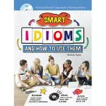 <姆斯>SMART IDIOMS AND HOW TO USE THEM (附CD) 9789574458745 <華通書坊/姆斯>