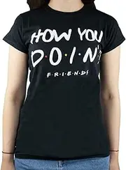 [FRIENDS] T-Shirt How You Doin' Gift Women's Black Top
