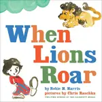 WHEN LIONS ROAR(精裝)/ROBIE H. HARRIS【三民網路書店】