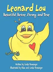 Leonard Lou: Beautiful, Brave, Strong, and True