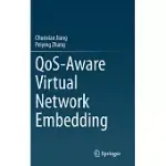 QOS-AWARE VIRTUAL NETWORK EMBEDDING