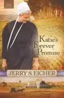 Jerry S. Eicher Katie's Forever Promise (Paperback) Emma Raber's Daughter