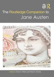 The Routledge Companion to Jane Austen by Cheryl A. Wilson Paperback Book