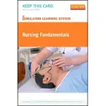 SIMULATION LEARNING SYSTEM FOR NURSING FUNDAMENTALS USER GUIDE + ACCESS CODE
