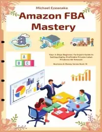 在飛比找博客來優惠-Amazon FBA Mastery: Your 5-Day