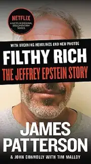 Filthy Rich The Jeffrey Epstein Story James Patterson Paperback