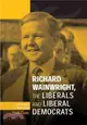 Richard Wainwright, the Liberals and Liberal Democrats—Unfinished Business
