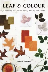 在飛比找博客來優惠-Leaf and Colour: Eco-printing 