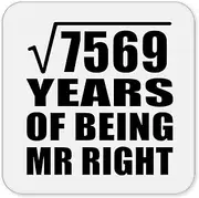 [Designsify] Gifts, 87th Anniversary Square Root of 7569 Years of Being Mr Right, Drink Coaster Mat Wipe-Clean Non-Slip Non-Skid Cork Back, for Birthday Mom Dad Parents Fathers Mothers Day Party