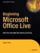 Beginning Microsoft Office Live: Build Your Own Web Site Quickly and Easily (Paperback)-cover