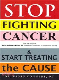 在飛比找三民網路書店優惠-Stop Fighting Cancer and Start