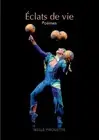 clats de vie: po?mes by Ixelle Pirouette (French) Paperback Book
