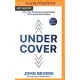 Under Cover: The Key to Living in God’s Provision and Protection