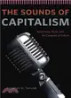 The Sounds of Capitalism ― Advertising, Music, and the Conquest of Culture