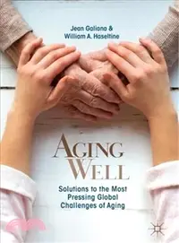 在飛比找三民網路書店優惠-Aging Well ― Solutions to the 