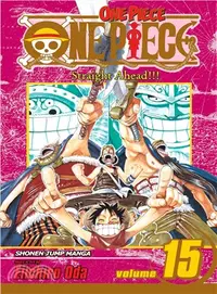 在飛比找三民網路書店優惠-One Piece 15: Straight Ahead!!