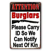 3x Tin Sign Burglars Attention Carry Id Notify Kin Decorative Rustic Look