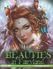 Beauties in Fairyland Coloring Book: Coloring Book for Women, Girls, Wonderful Illustrations For Teens & Adults Gift Ideas, Hairstyles,... for Relaxation and Stress Relief