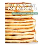 FLIPPING OUT FOR PANCAKES
