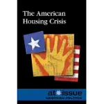 THE AMERICAN HOUSING CRISIS