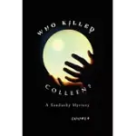 WHO KILLED COLLEEN?: A SANDUSKY MYSTERY