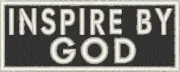 INSPIRE BY GOD Patch With Hook & Loop Morale Tactical Emblem White