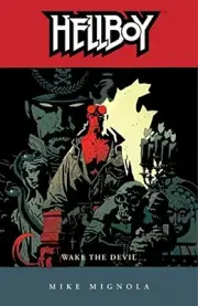 HELLBOY, VOL. 2: WAKE THE DEVIL By Mike Mignola & Pat Brosseau **BRAND NEW**