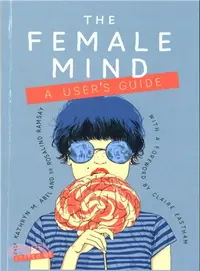 在飛比找三民網路書店優惠-The Female Mind ― A User's Gui