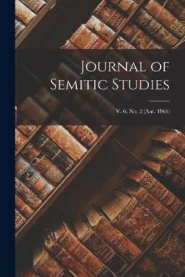 Journal of Semitic Studies; v. 6, no. 2 (aut. 1961) by Anonymous [Paperback]