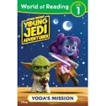 STAR WARS: YOUNG JEDI ADVENTURES: WORLD OF READING: YODA’S MISSION