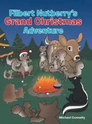 Filbert Nutberry's Grand Christmas Adventure by Michael Connelly (English) Hardc