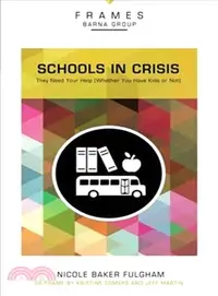 在飛比找三民網路書店優惠-Schools in Crisis ― They Need 