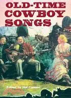 在飛比找三民網路書店優惠-Old-Time Cowboy Songs