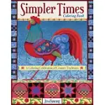 SIMPLER TIMES COLORING BOOK: A COLORING CELEBRATION OF COUNTRY TRADITIONS