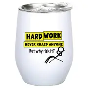 Hard World Never Killed 360ml S/S Vacuum Insulated Tumbler Double Walled Mug