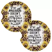 If My Mouth Doesnt Say It My Face Will Fun Coasters for Car Cup Holders Set of 2