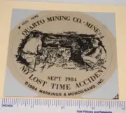Coal Mining Sticker Quarto Mining Co Mine #4 No Lost Time Accident Low Sep 1984
