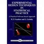 EXPERIMENTAL DESIGN TECHNIQUES IN STATISTICAL PRACTICE: A PRACTICAL SOFTWARE-BASED APPROACH